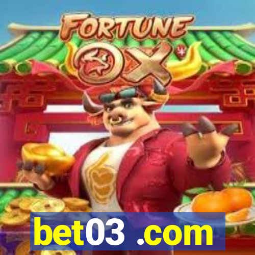 bet03 .com